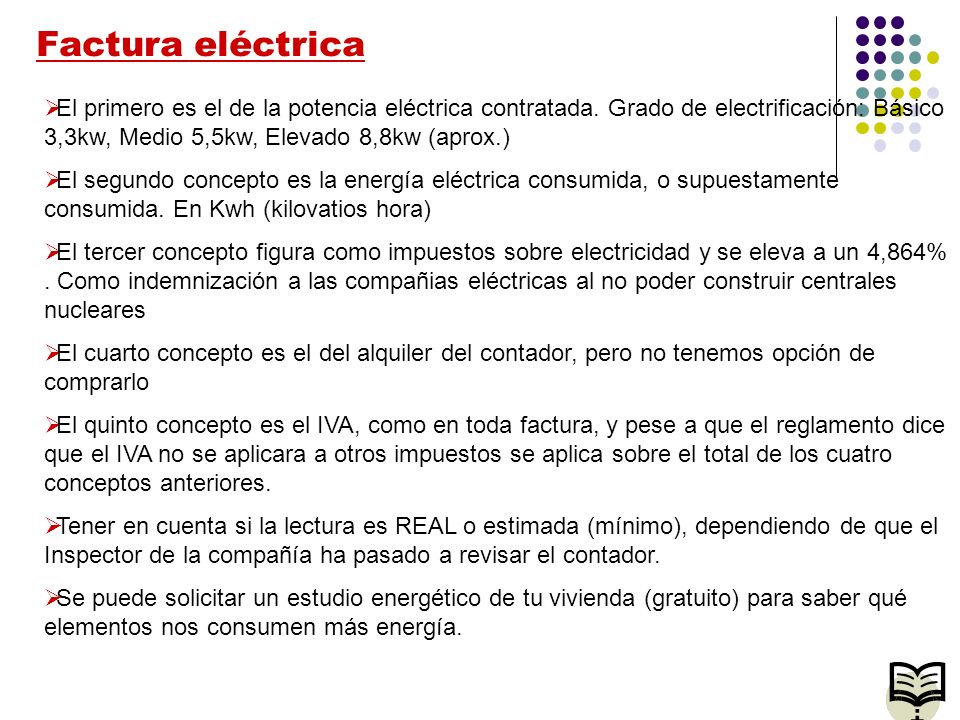 Factura eléctrica El primero es el de la potencia eléctrica contratada. Grado de electrificación: Básico 3,3kw, Medio 5,5kw, Elevado 8,8kw (aprox.)