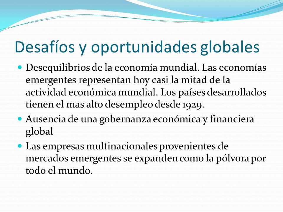 Desafíos y oportunidades globales