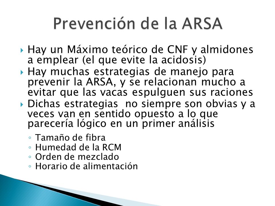 Prevención de la ARSA Hay un Máximo teórico de CNF y almidones a emplear (el que evite la acidosis)