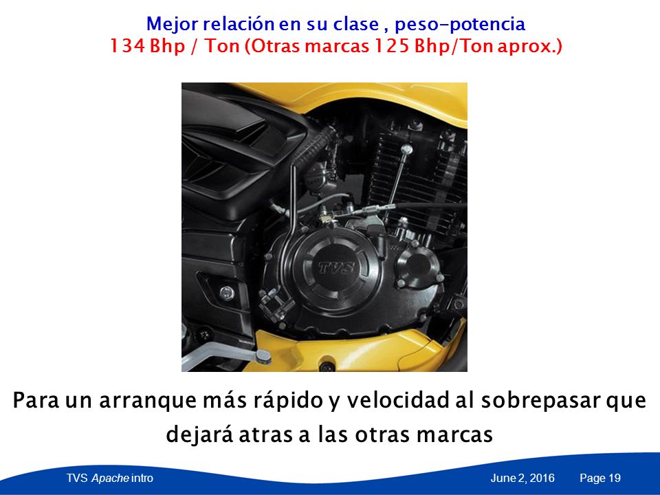 27 April 2017 Mejor relación en su clase , peso-potencia. 134 Bhp / Ton (Otras marcas 125 Bhp/Ton aprox.)
