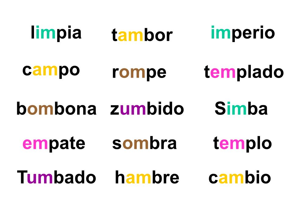 limpia imperio. tambor. campo. rompe. templado. bombona. zumbido. Simba. empate. sombra. templo.