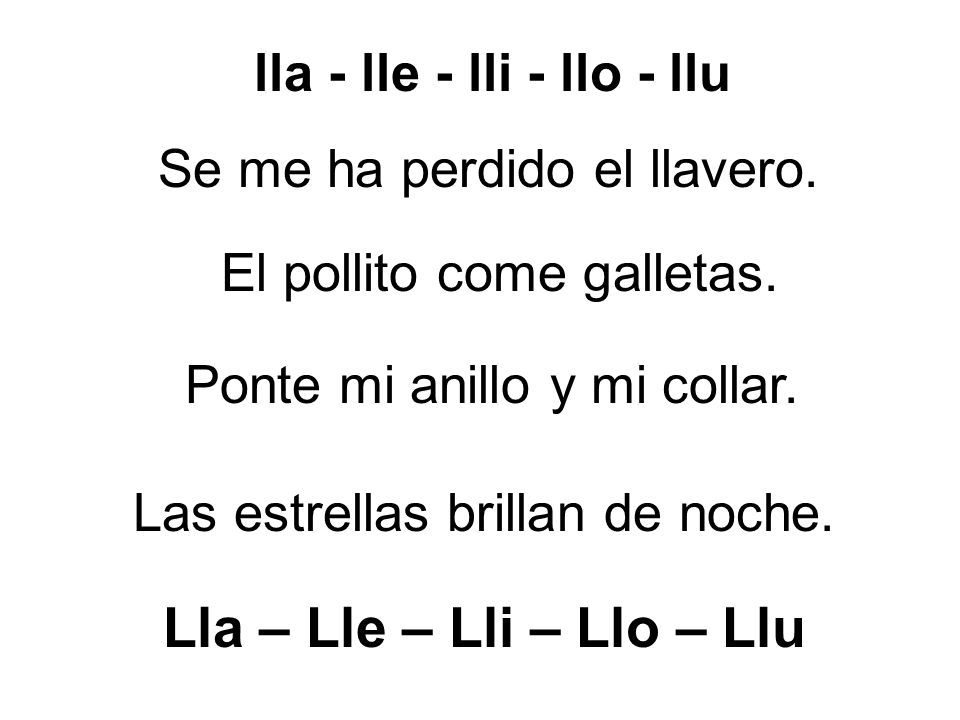Lla – Lle – Lli – Llo – Llu lla - lle - lli - llo - llu