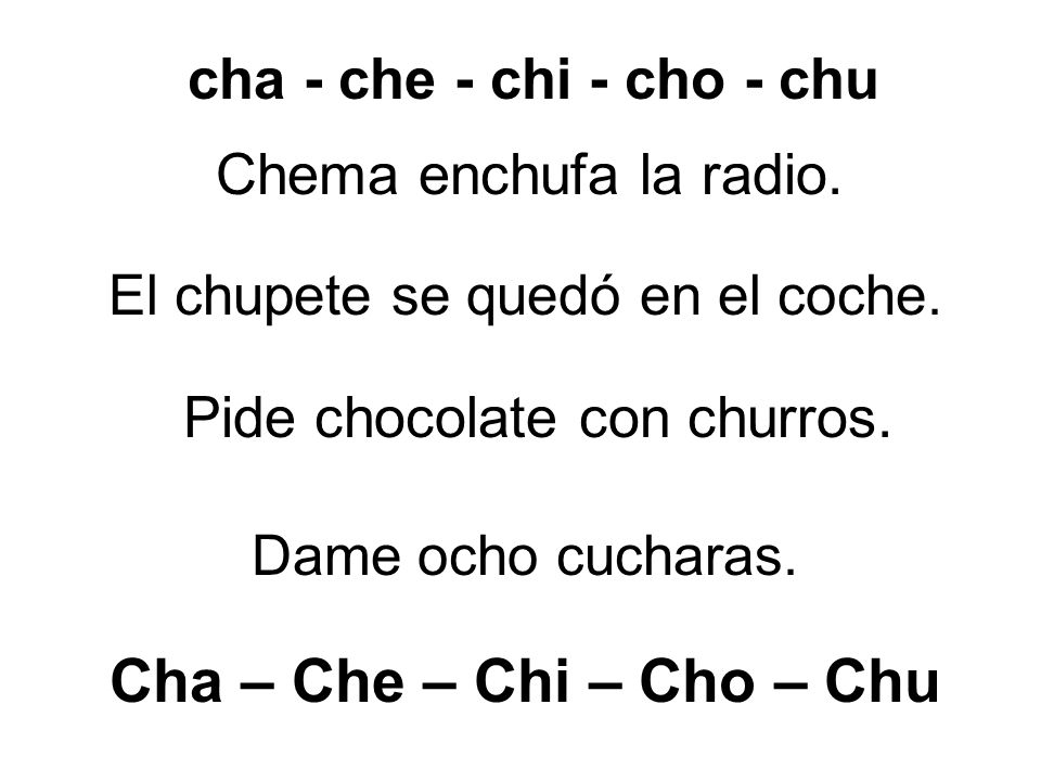 Cha – Che – Chi – Cho – Chu cha - che - chi - cho - chu