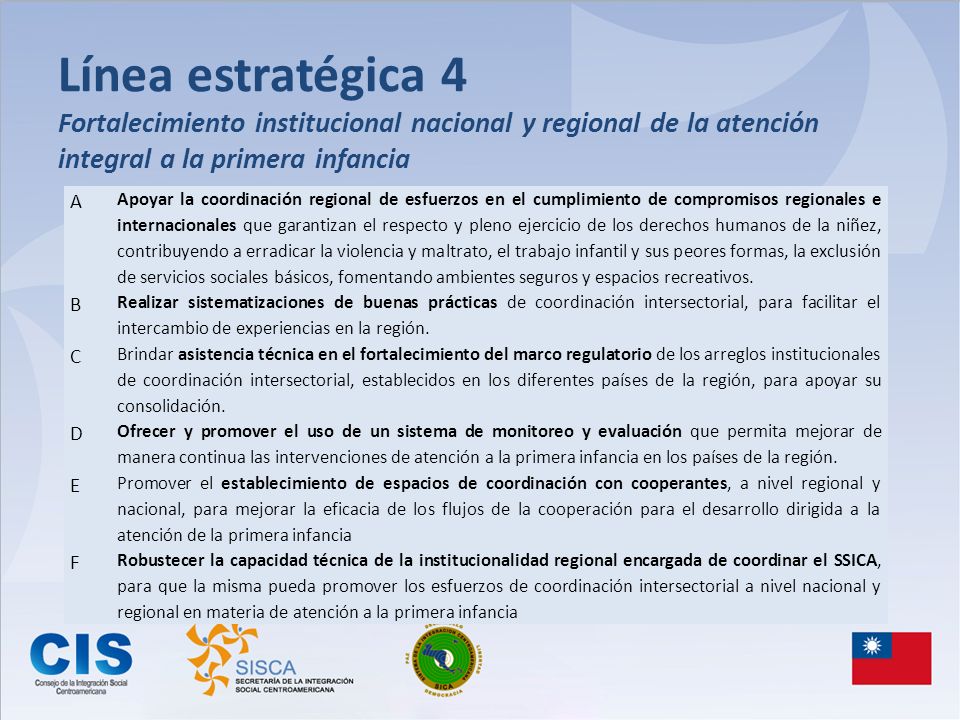 Línea estratégica 4 Fortalecimiento institucional nacional y regional de la atención integral a la primera infancia
