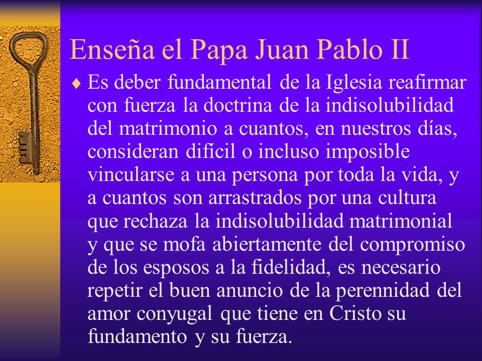 Enseña el Papa Juan Pablo II