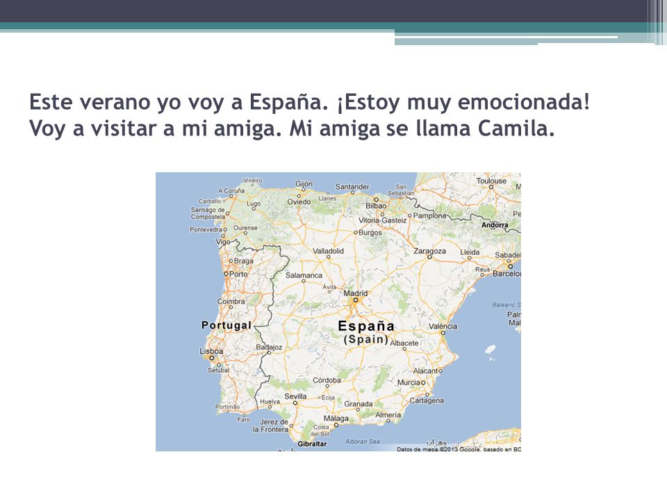 Este verano yo voy a España. ¡Estoy muy emocionada