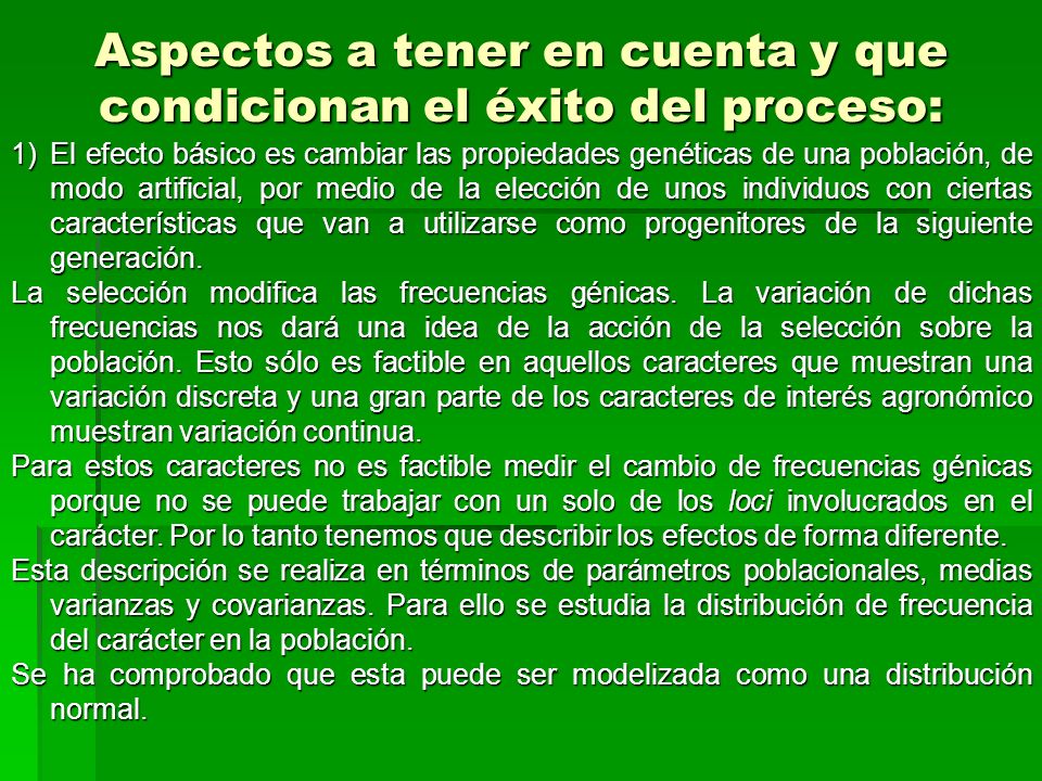 Aspectos a tener en cuenta y que condicionan el éxito del proceso: