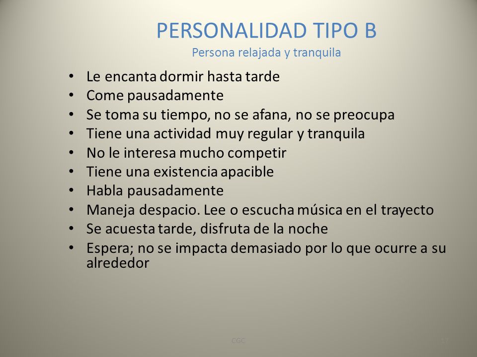 PERSONALIDAD TIPO B Persona relajada y tranquila