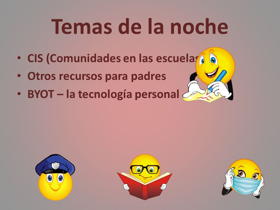 Temas de la noche CIS (Comunidades en las escuelas)