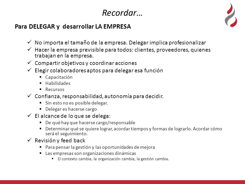 Recordar… Para DELEGAR y desarrollar LA EMPRESA