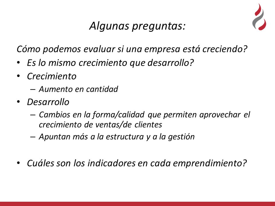 Algunas preguntas: Cómo podemos evaluar si una empresa está creciendo