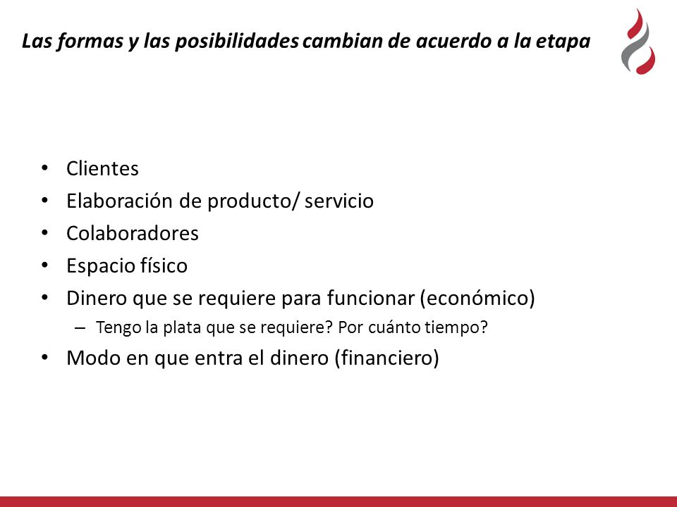 Las formas y las posibilidades cambian de acuerdo a la etapa