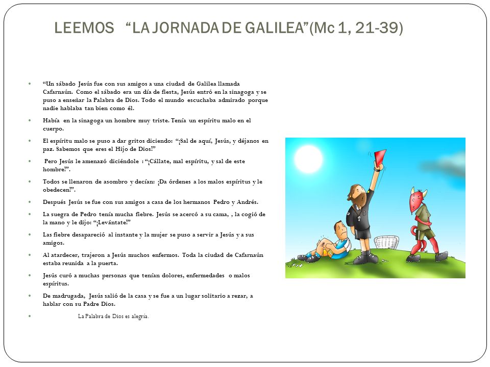 LEEMOS LA JORNADA DE GALILEA (Mc 1, 21-39)