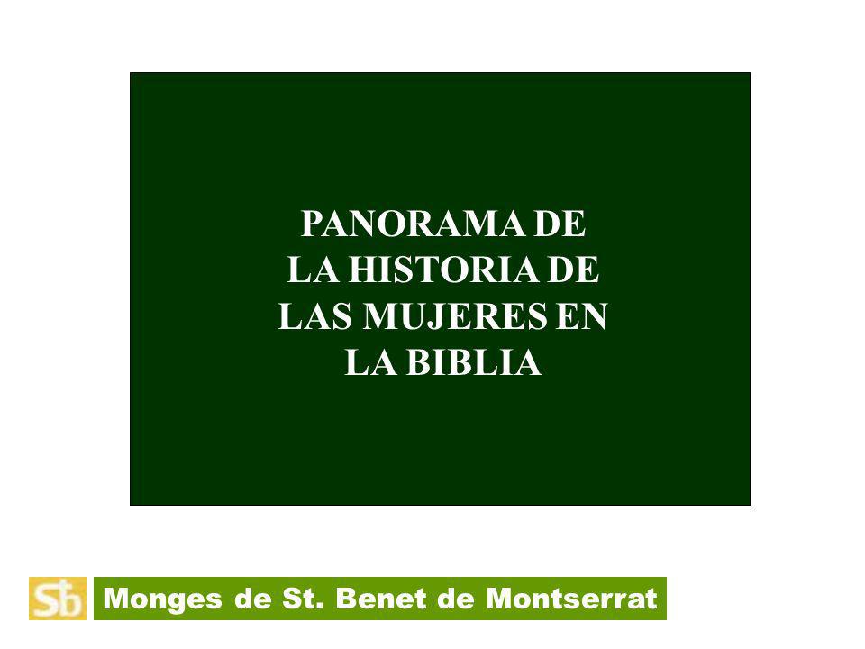 PANORAMA DE LA HISTORIA DE LAS MUJERES EN LA BIBLIA