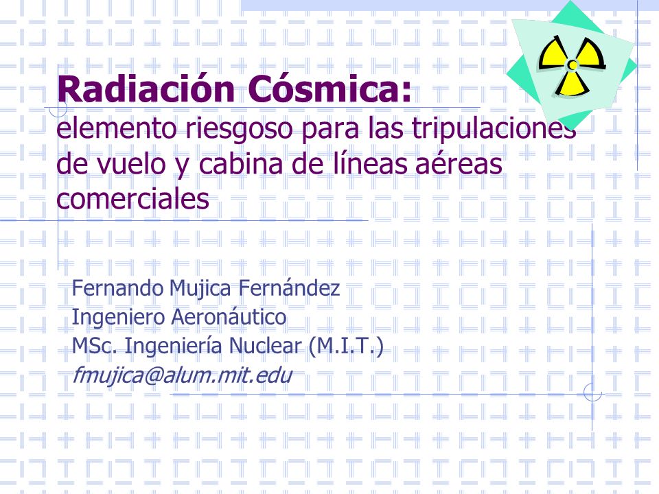 Radiación Cósmica: elemento riesgoso para las tripulaciones de vuelo y cabina de líneas aéreas comerciales