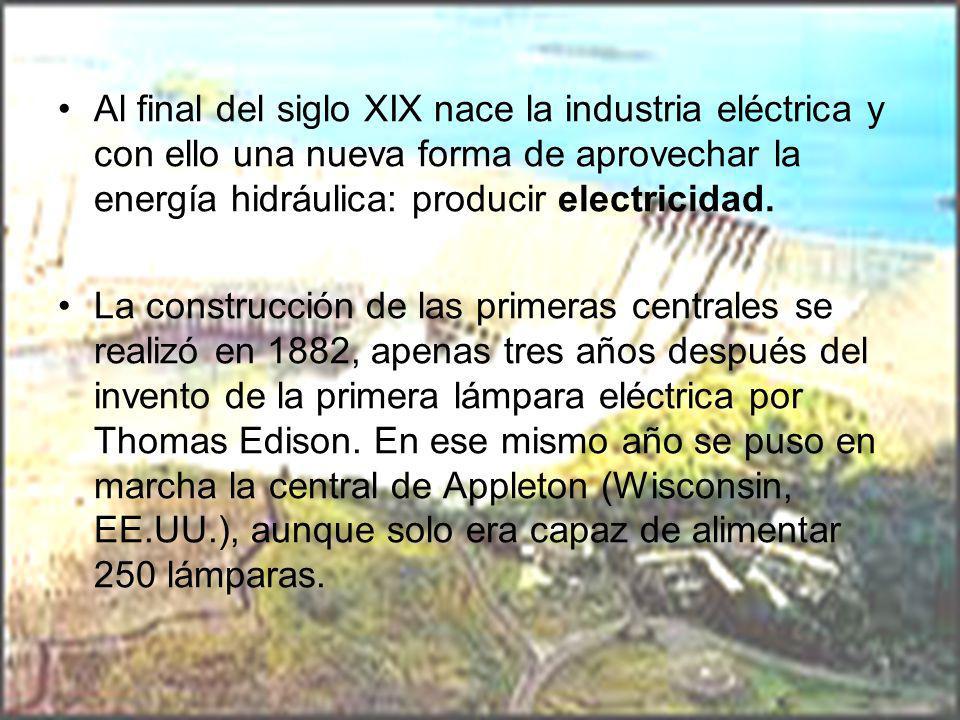 Al final del siglo XIX nace la industria eléctrica y con ello una nueva forma de aprovechar la energía hidráulica: producir electricidad.