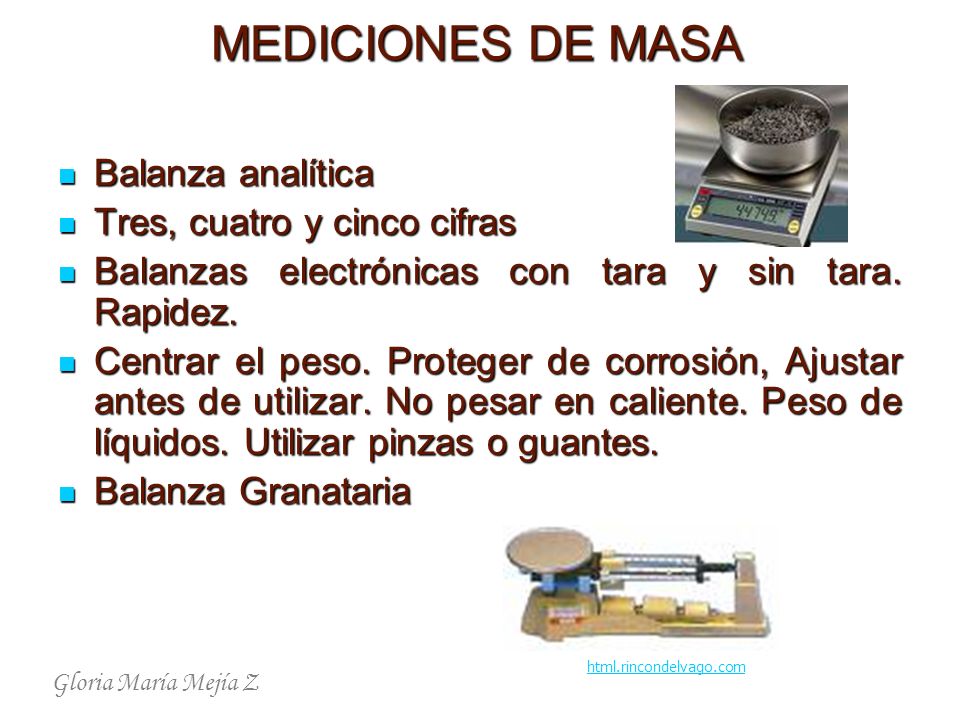 MEDICIONES DE MASA Balanza analítica Tres, cuatro y cinco cifras