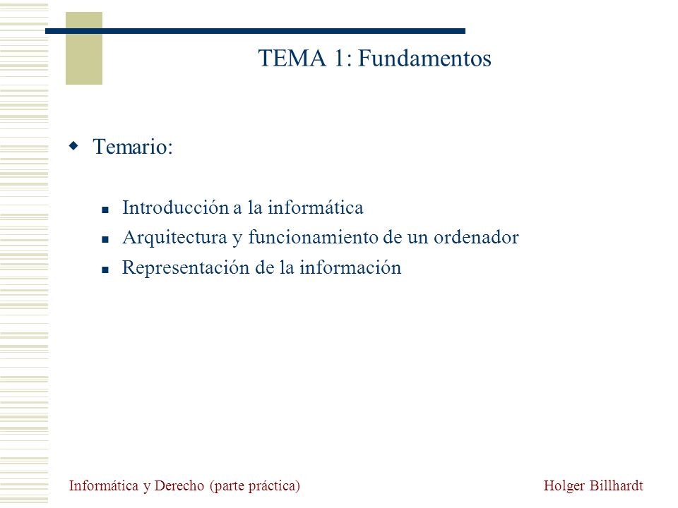 TEMA 1: Fundamentos Temario: Introducción a la informática