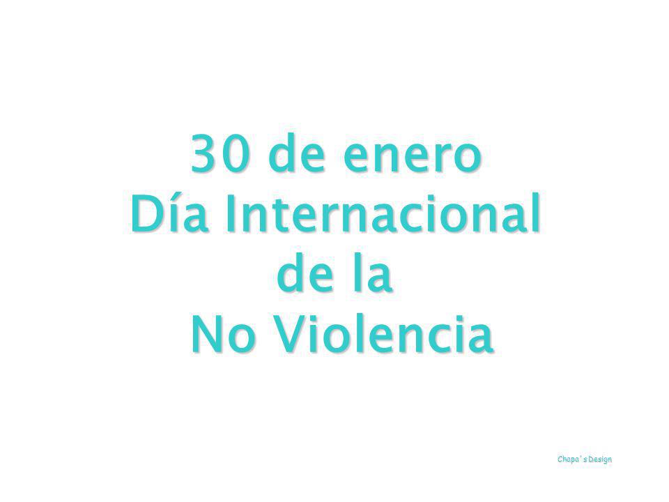 30 de enero Día Internacional de la No Violencia