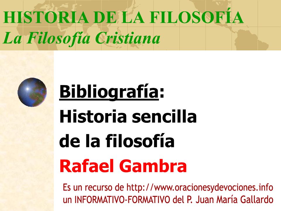 HISTORIA DE LA FILOSOFÍA La Filosofía Cristiana