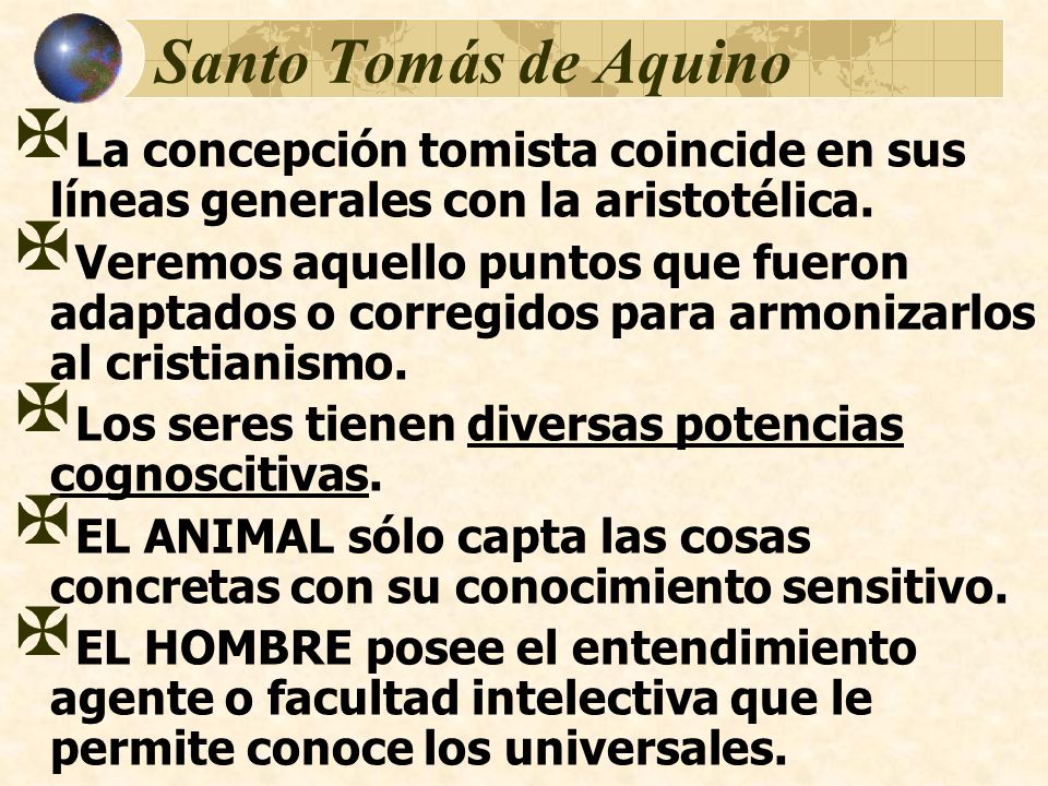 Santo Tomás de Aquino La concepción tomista coincide en sus líneas generales con la aristotélica.