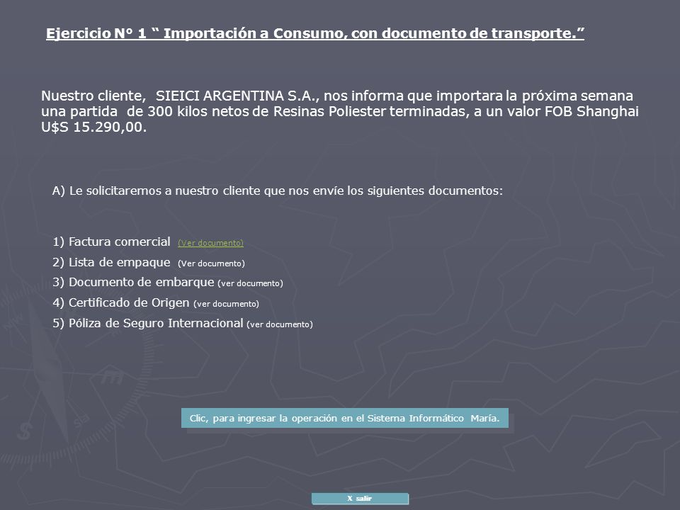 Ejercicio N° 1 Importación a Consumo, con documento de transporte.