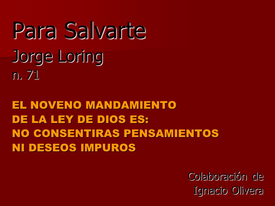 Para Salvarte Jorge Loring n. 71 EL NOVENO MANDAMIENTO