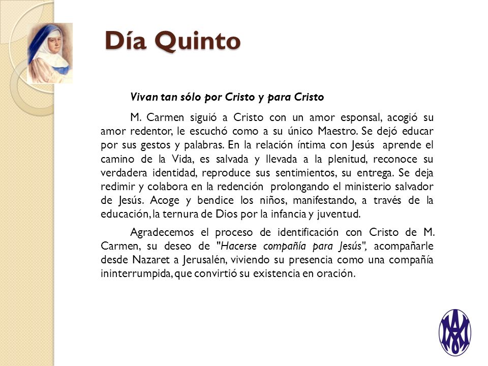 Día Quinto Vivan tan sólo por Cristo y para Cristo
