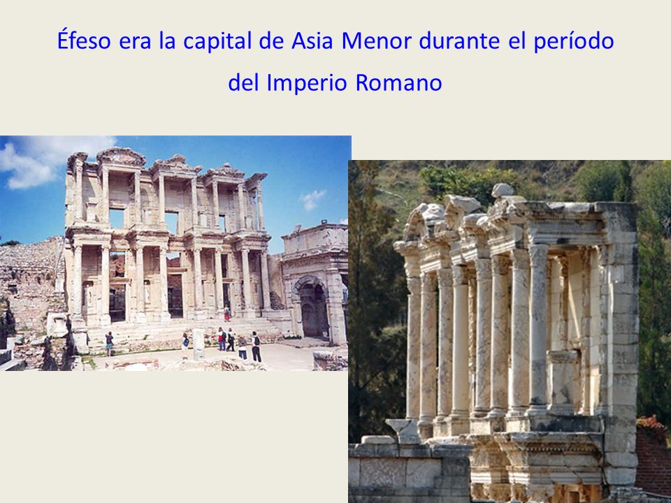 Éfeso era la capital de Asia Menor durante el período del Imperio Romano