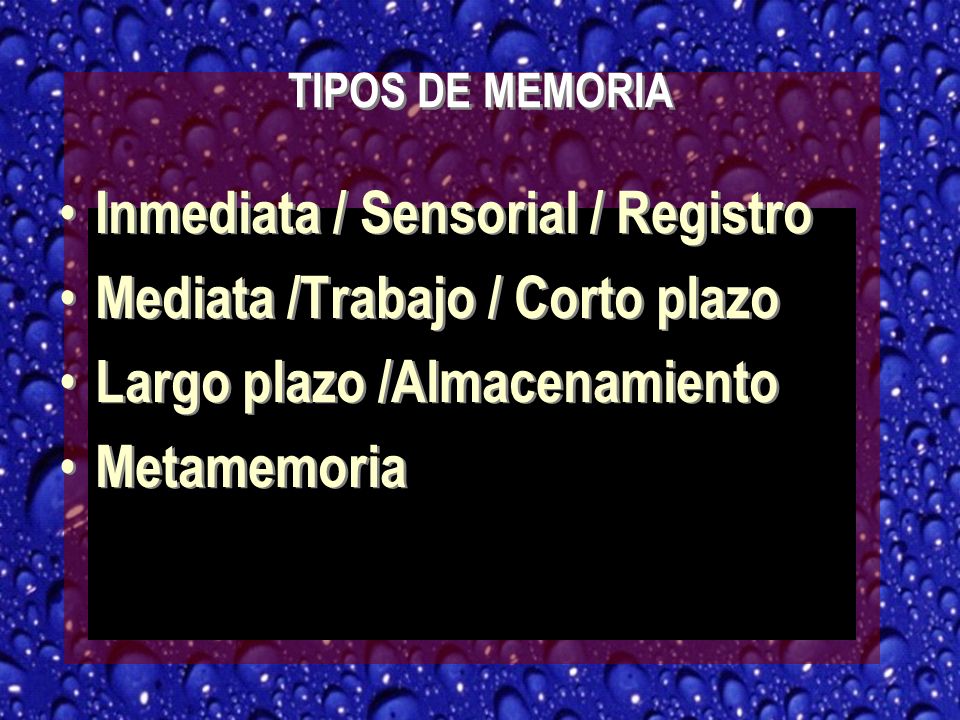 Inmediata / Sensorial / Registro Mediata /Trabajo / Corto plazo