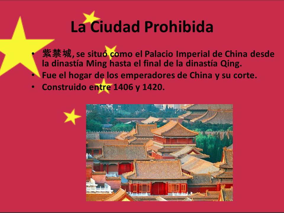 La Ciudad Prohibida 紫禁城, se situó como el Palacio Imperial de China desde la dinastía Ming hasta el final de la dinastía Qing.