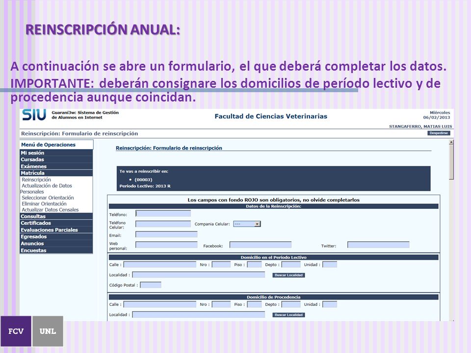 REINSCRIPCIÓN ANUAL: A continuación se abre un formulario, el que deberá completar los datos.