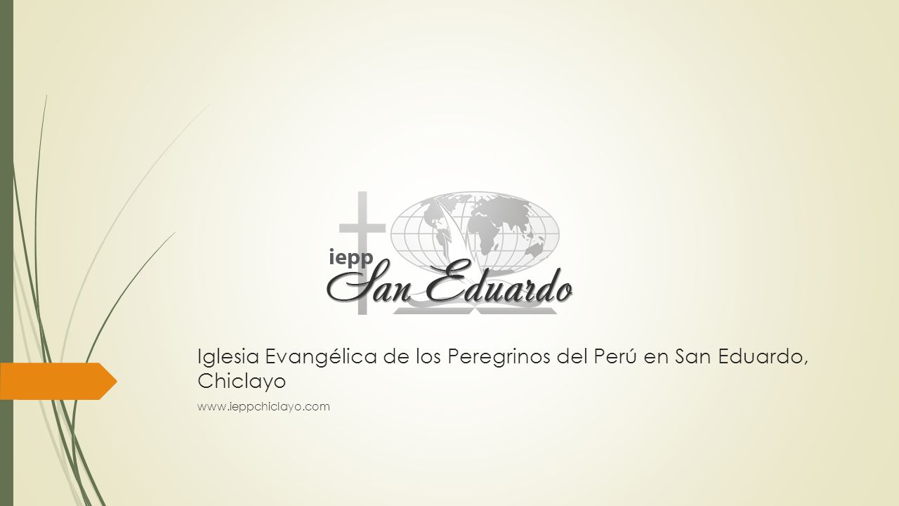 Iglesia Evangélica de los Peregrinos del Perú en San Eduardo, Chiclayo