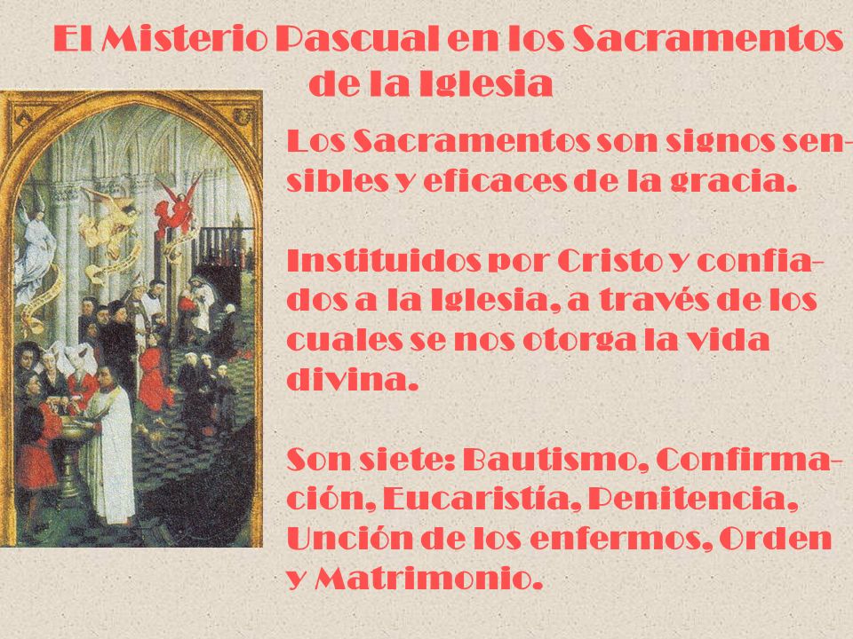 El Misterio Pascual en los Sacramentos de la Iglesia