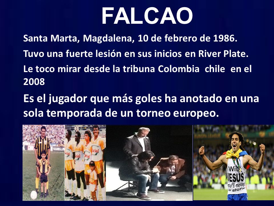 FALCAO Santa Marta, Magdalena, 10 de febrero de Tuvo una fuerte lesión en sus inicios en River Plate.