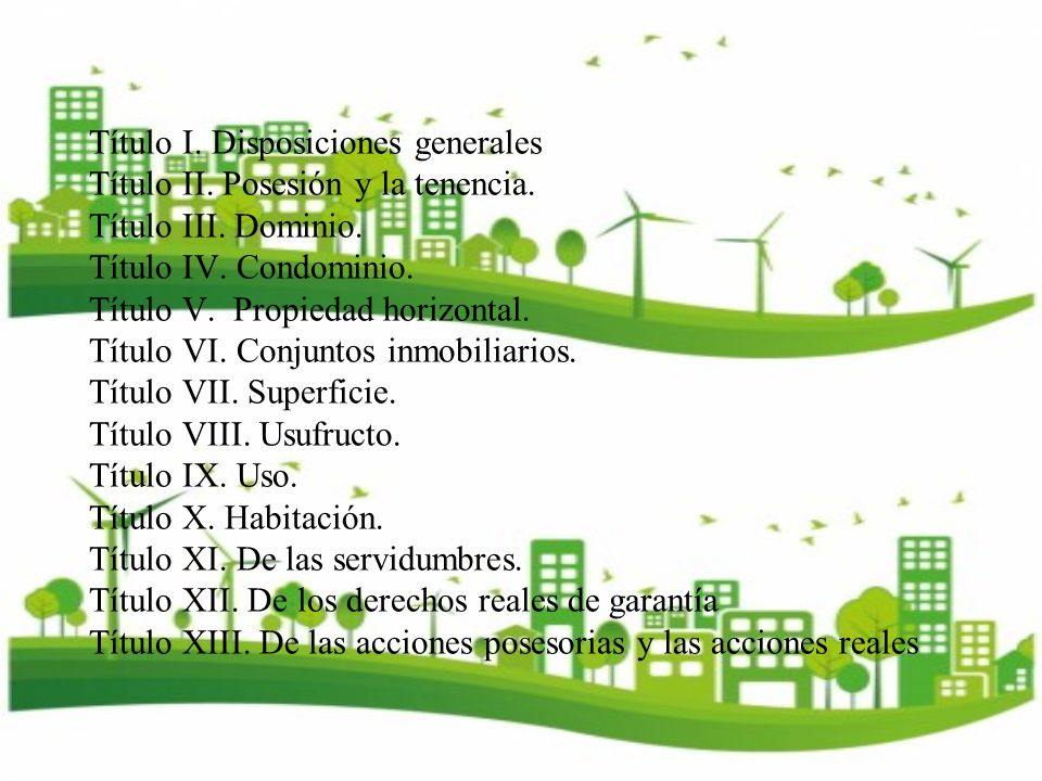 Título I. Disposiciones generales Título II. Posesión y la tenencia