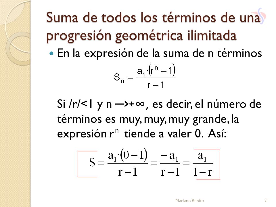 Suma de todos los términos de una progresión geométrica ilimitada