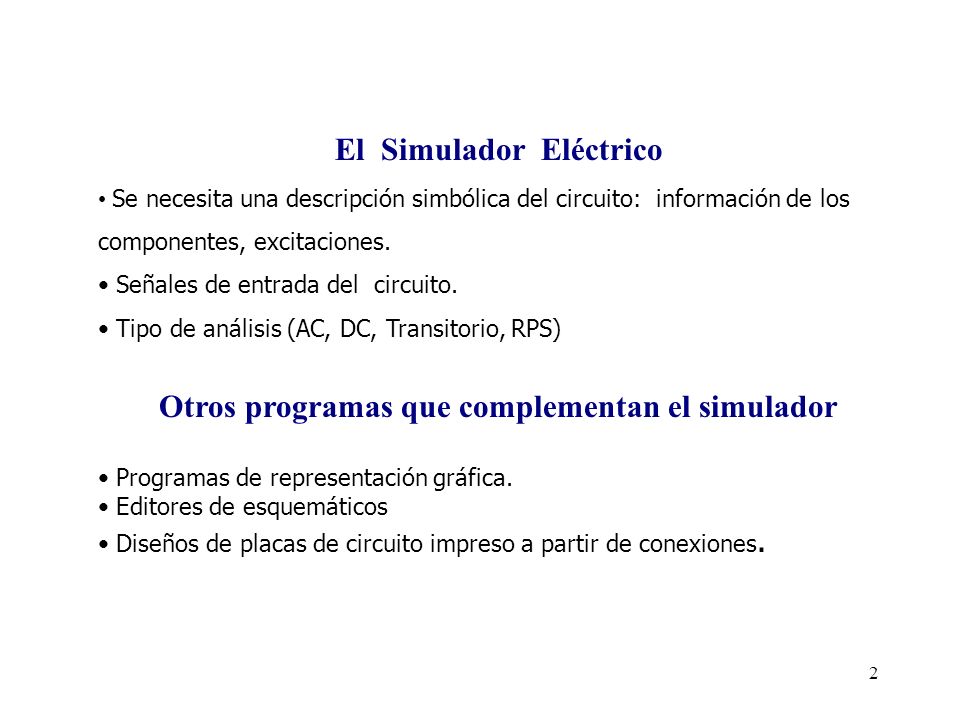 El Simulador Eléctrico Otros programas que complementan el simulador