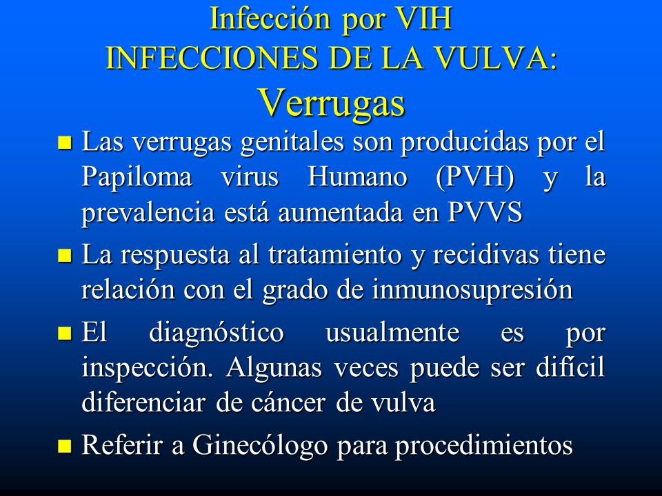 Infección por VIH INFECCIONES DE LA VULVA: Verrugas