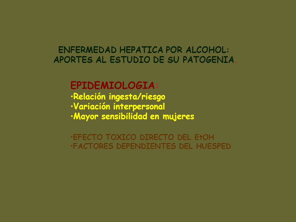 ENFERMEDAD HEPATICA POR ALCOHOL: APORTES AL ESTUDIO DE SU PATOGENIA.