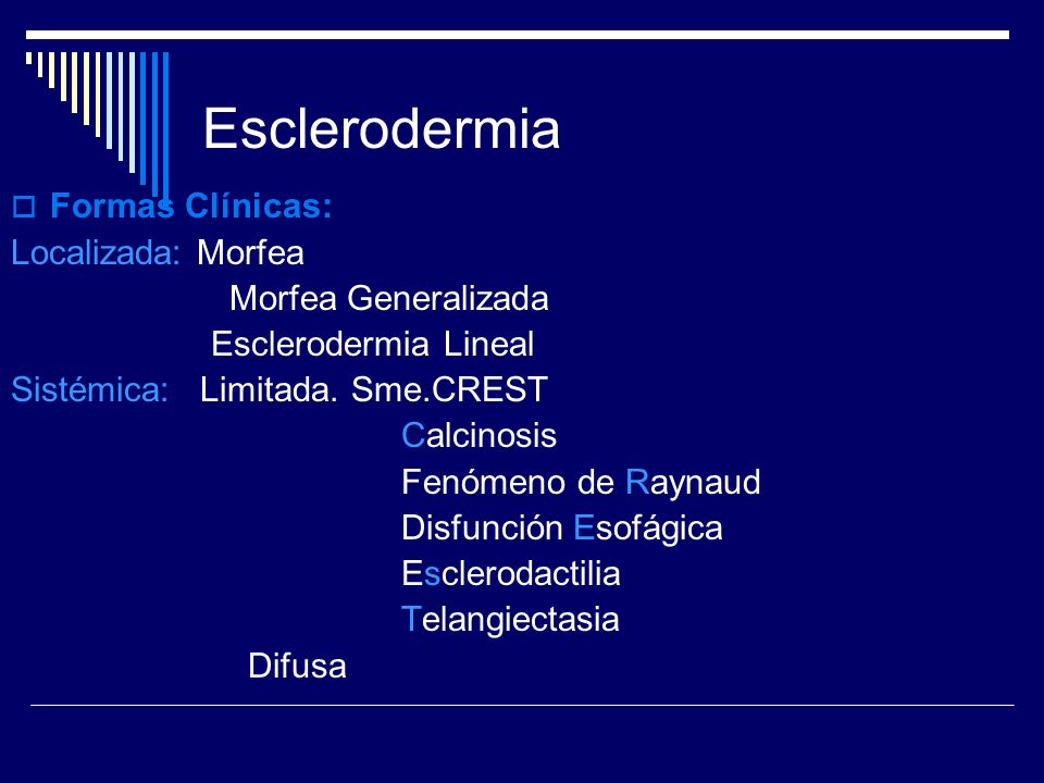 Esclerodermia Formas Clínicas: Localizada: Morfea Morfea Generalizada
