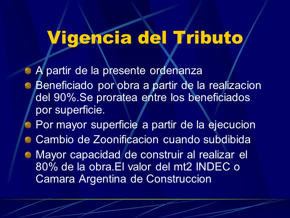Vigencia del Tributo A partir de la presente ordenanza