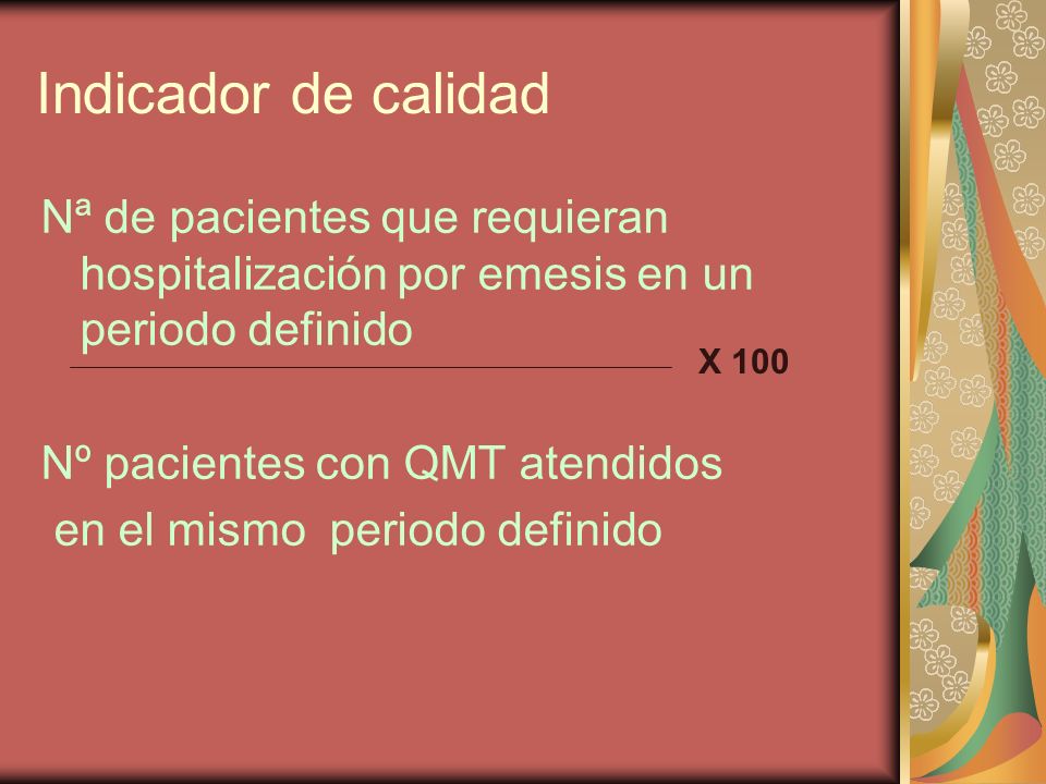 Indicador de calidad Nª de pacientes que requieran hospitalización por emesis en un periodo definido.