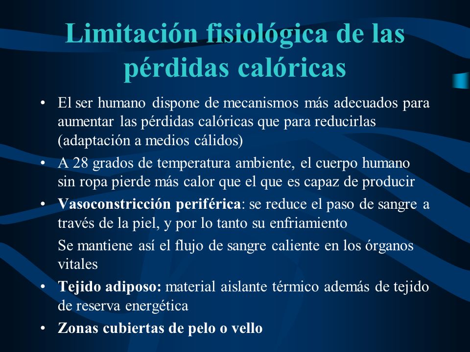 Limitación fisiológica de las pérdidas calóricas