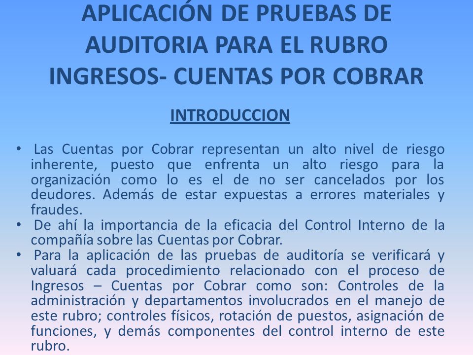 APLICACIÓN DE PRUEBAS DE AUDITORIA PARA EL RUBRO INGRESOS- CUENTAS POR COBRAR