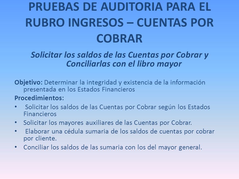 PRUEBAS DE AUDITORIA PARA EL RUBRO INGRESOS – CUENTAS POR COBRAR