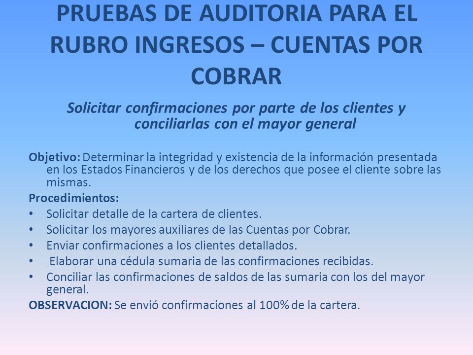 PRUEBAS DE AUDITORIA PARA EL RUBRO INGRESOS – CUENTAS POR COBRAR