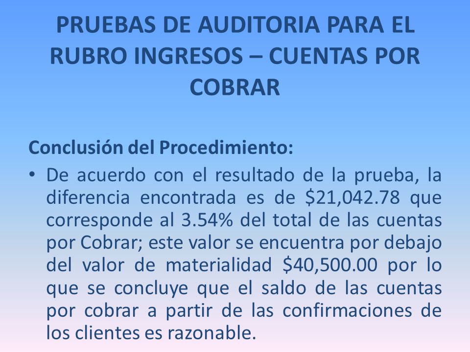 PRUEBAS DE AUDITORIA PARA EL RUBRO INGRESOS – CUENTAS POR COBRAR