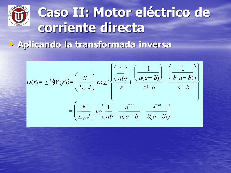 Caso II: Motor eléctrico de corriente directa