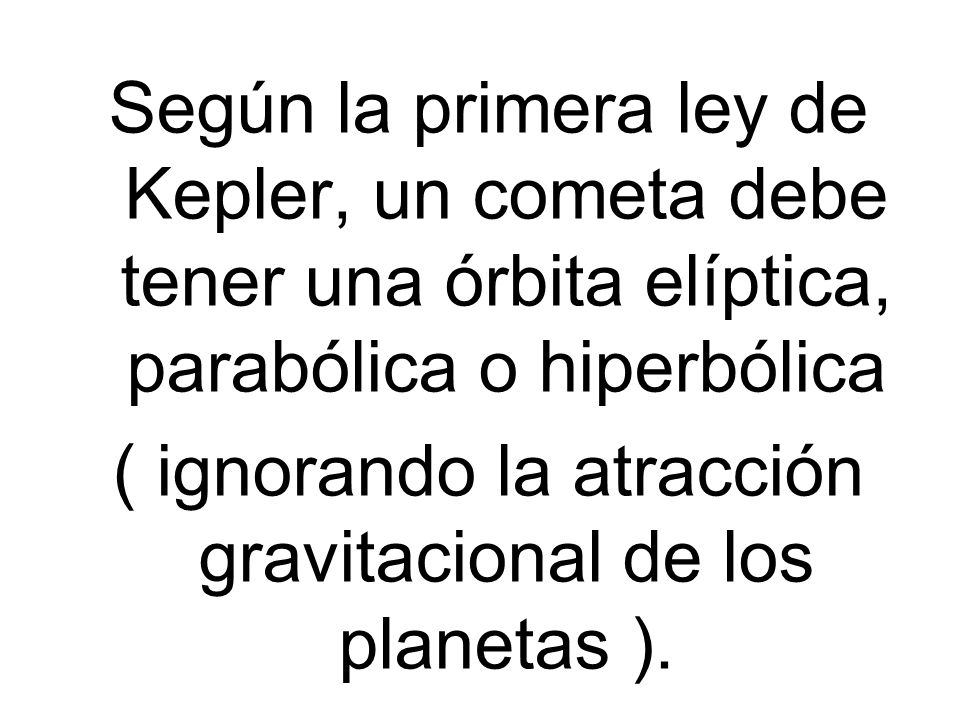( ignorando la atracción gravitacional de los planetas ).
